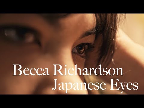 Becca Richardson - Japanese Eyes (Official Music Video)