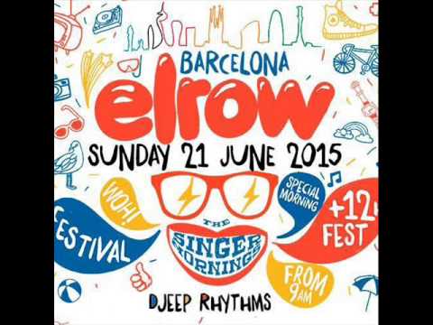 Djeep Rhythms Session Elrow Music Showcase 21 June 2015