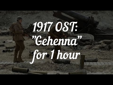 1917 OST  "Gehenna" LOOPED for 1 Hour
