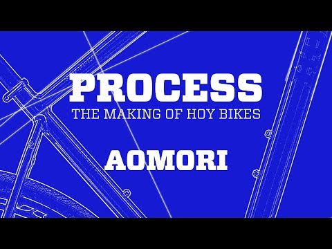 The Aomori | Process - The making of HOY bikes.
