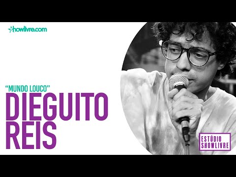 Dieguito Reis - Mundo Louco - Ao Vivo no Estúdio Showlivre 2020