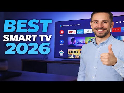 2026’s Best Smart TVs – From Budget to Premium