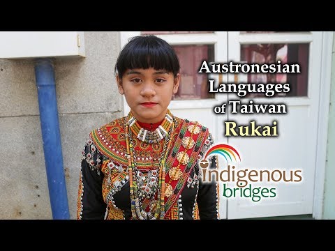 Austronesian Language Introduction - Rukai Tribe - Taiwan