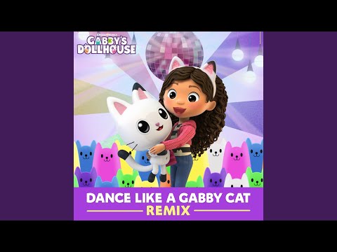 Dance Like A Gabby Cat