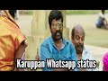 Ava En Maharani Devatha Kolaswami KARUPPAN Dialogue Whatsapp Status