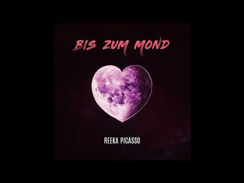 Reeka Picasso - Bis zum Mond - prod. Genamusic