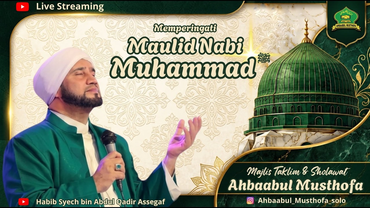 Live Maulid Akbar, Majelis Ahbaabul Musthofa Bersama Habib Syech Bin Abdul Qadir Assegaf.