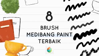 [eng sub] MUST HAVE!! Best 8 Medibang Paint BRUSH | Indonesia