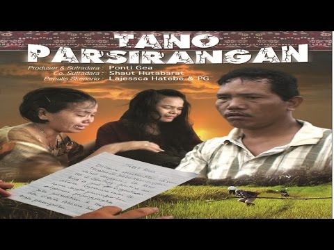 Sebuah Film Daerah - TANO PARSIRANGAN Part.2