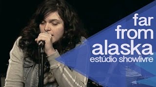 &quot;Deadmen&quot; - Far From alaska no Estúdio Showlivre 2014