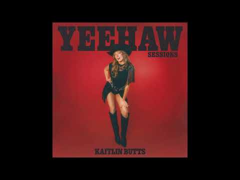 Kaitlin Butts - You Ain't Gotta Die (To Be Dead To Me)