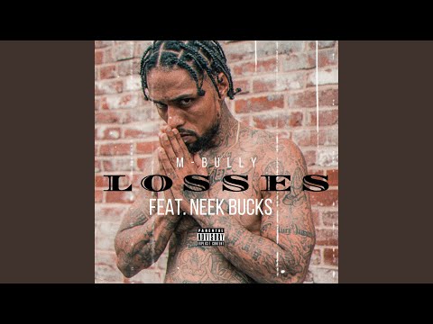 Losses (feat. Neek Bucks)