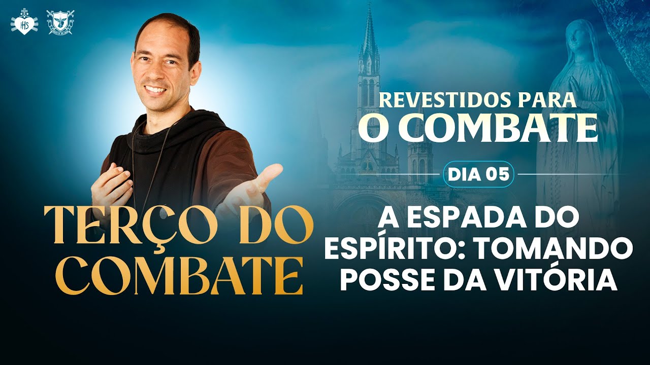 Terço do Combate - 07/02 - A espada do Espírito: tomando posse da vitória | Instituto Hesed