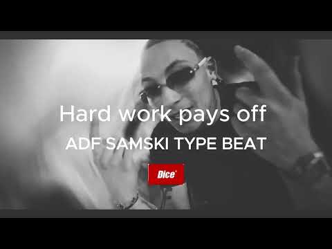 ADF Samski x ADF Rocco x ADF Ricky Type Beat "Hard Work Pays Off" I (Prod Dice)