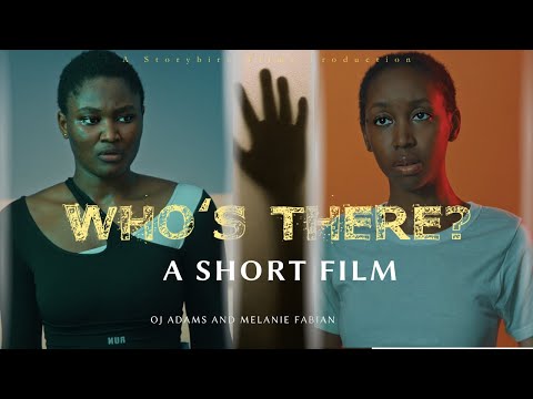 Who's There? - A Short Film