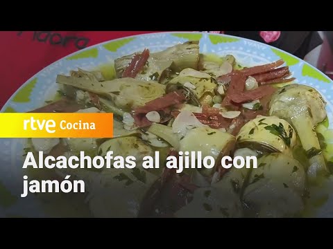 Receta de alcachofas al ajillo con jamón - La Cocina de Adora | RTVE Cocina