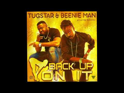 Tugstar and beenie man  back up pon it