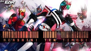 EAR - Henshin! Ten Times! [RADIO EDIT] (Theme of Kamen Rider Decade Henshin Remix!)
