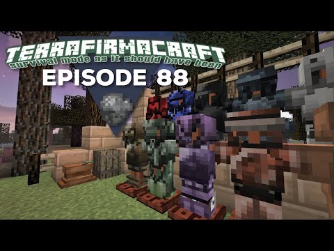 TerrafirmaCraft |S2E88| - Smithing Every Armor Set