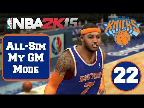 NBA2K15 All-Sim My Gm Mode - New York Knicks #22 (PS4)