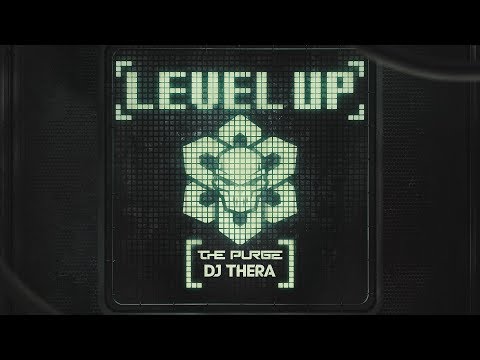 The Purge & DJ Thera - Level Up