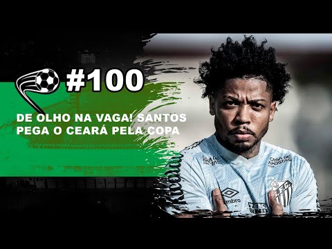 Santos estreia na Copa do Brasil contra o Ceará