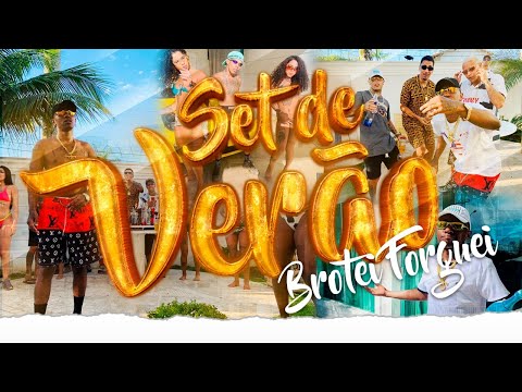 Set de Verão Brotei forguei - MC Dede, Danielzinho do grau, MC Mano João, MC Menor ZL, Soneca