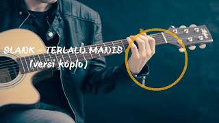 Download lagu Slank - terlalu manis (versi koplo) mp3 Download lagu Slank - terlalu manis (versi koplo) mp3