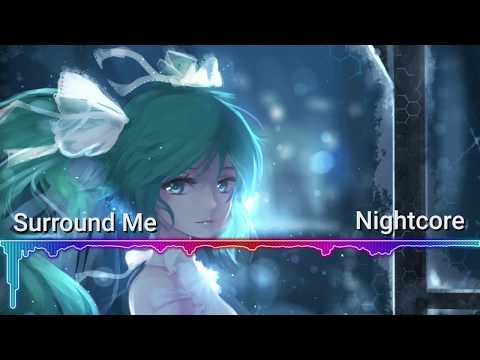 Nightcore Surround Me