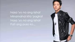 Nasa Iyo Na Ang Lahat - Daniel Padilla - with Lyrics [HD]