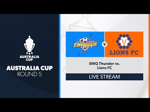 Australia Cup QLD Preliminary R5 - SWQ Thunder vs. Lions FC
