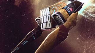 Far Too Loud - Cybertron