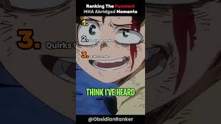 Ranking The Funniest MHA Abridged Moments. #21