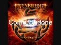 Come Undone - Edenbridge 