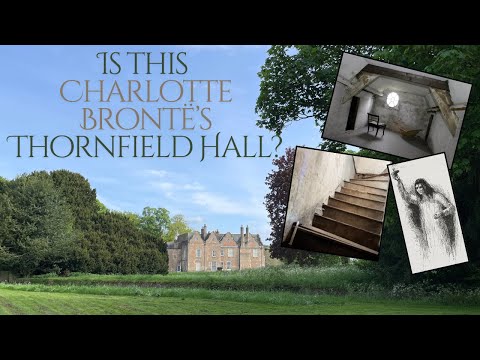 Is this Charlotte Brontë’s Thornfield Hall?