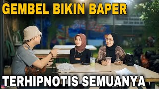 Download lagu BIKIN BAPER❗️GEMBEL HIPNOTIS DUA-DUANYA  mp3