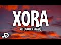Xora - Broken Heart (Lyrics) 