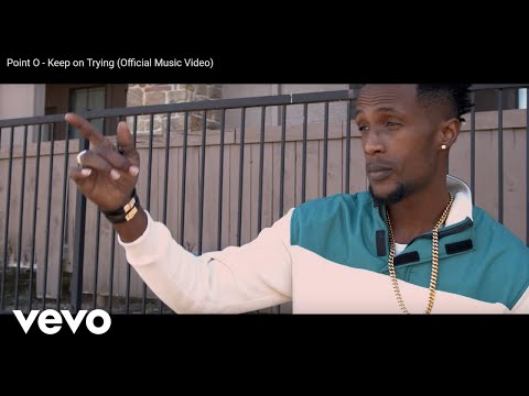 Point O - Keep on Trying (Official Music Video)