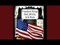 Freedom Rings Red, White and Blue