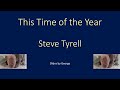 Steve Tyrell   This Time Of The Year  KARAOKE
