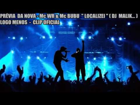 Mc WR & Mc BUBU   "LOCALIZEI"