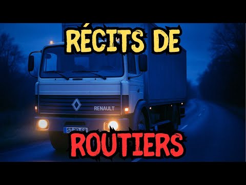 4 RÉCITS SURNATURELS DE ROUTIERS - Histoire d'horreur