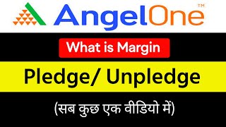 MARGIN PLEDGE AND UNPLEDGE IN ANGEL BROKING (in Hindi) #marginPledge #pledge #unpledge