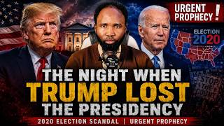 The Night When Trump Lost The Presidency | 2020 Election Scandal | Urgent Prophecy