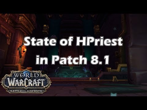 [BfA] State of Holy Priest in Patch 8.1