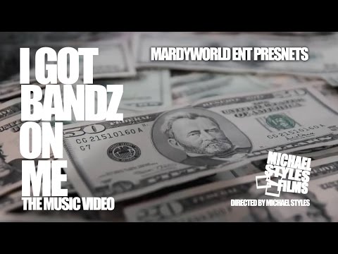 Mardyworld ent I GOT BANDZ ON ME music video