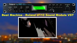 Video thumbnail for Beat Machine - Roland U110 Sound Module VSTi / All Patch / Demo Sound by NIKOLAJ OSADCHIJ