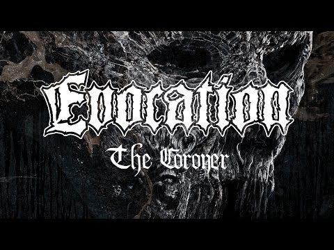 Evocation - The Coroner (OFFICIAL)