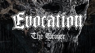 Evocation - The Coroner (OFFICIAL)