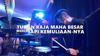 Download lagu TUHAN RAJA MAHA BESAR MED. API KEMULIAAN-NYA - DRUM CAM (PETER BILLY) mp3 Download lagu TUHAN RAJA MAHA BESAR MED. API KEMULIAAN-NYA - DRUM CAM (PETER BILLY) mp3